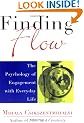 Finding Flow: The Psychology of Engagement with Everyday Life (MasterMinds)