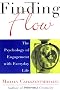 Finding Flow: The Psychology of Engagement with Everyday Life (MasterMinds)
