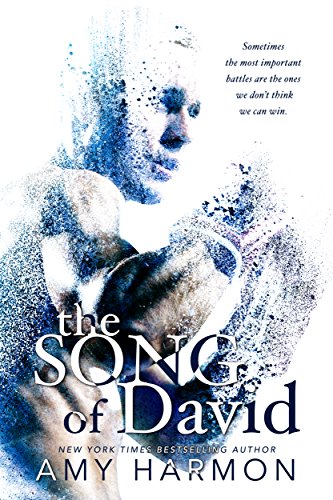 The Song of David (The Law of Moses Book 2), by Amy Harmon The Song of David (The Law of Moses Book 2), by Amy Harmon