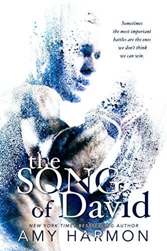 The Song of David (The Law of Moses Book 2), by Amy Harmon