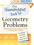 The Humongous Book of Geometry Proble...