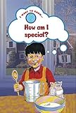 How am I special?