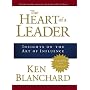 The Heart of a Leader: Insights on the Art of Influence