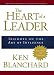 The Heart of a Leader: Insights on the Art of Influence