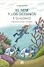 El
mar
y
los
oceanos/
The
Seas
and
the
Oceans:
A
tu
alcance/
Within
Your
Reach
(Querido
Mundo/
Dear
World)