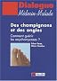 Des champignons et des ongles : Comment gu�rir les onychomycoses ?
