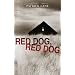 Red Dog, Red Dog