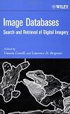 Image Databases: Search and Retrieval of Digital Imagery