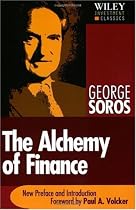 The Alchemy of Finance: Reading the Mind of the Market (Wiley Investment Classics)