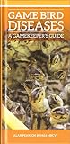 Game bird diseases : a gamekeeper's guide