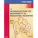 Study Guide for Introduction to Maternity & Pediatric Nursing