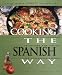 Cooking the Spanish Way (Easy Menu Ethnic Cookbooks)