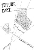 Future Past: And Other Premonitions (Living Time Fiction)