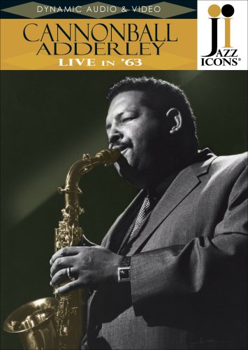 CD-Charts  Music : Jazz Icons: Cannonball Adderley - Live in '63