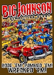 Big Johnson - Demolition Derby