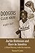 Jackie Robinson and Race in America: A Brief History with Documents (The Bedford Series in History and Culture)