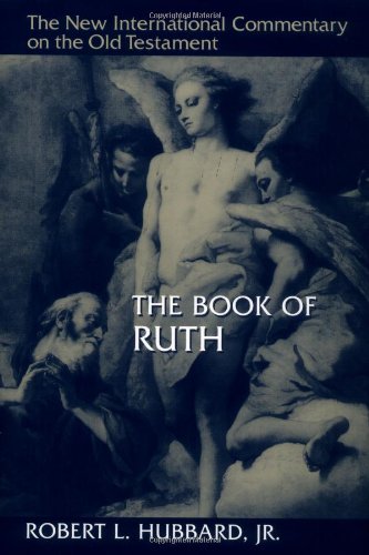 Robert Hubbard: The Book of Ruth (New International Commentary on the Old Testament