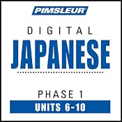 Japanese Phase 1, Unit 06-10: Learn to Speak and Understand Japanese with Pimsleur Language Programs | [Pimsleur]