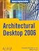 Book Architectural Desktop 2006 (Manuales Imprescindibles / Essential Manuals)