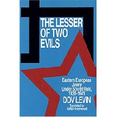 The Lesser of Two Evils: Eastern European Jewry Under Soviet Rule, 1939-1941 (Research Publications)