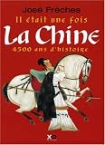 Revue XO Editions  / Il était une fois La Chine : 4500 Ans d'histoire
