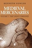 Medieval Mercenaries, The Great Companies