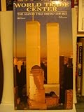 World Trade Center : the giants that defied the sky