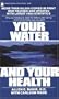 Your Water and Your Health
