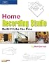 Home Recording Studio: Build it Like the Pros
