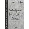 New Developments in Breast Cancer Research (Horizons in Cancer Research) by  Andrew P. Yao