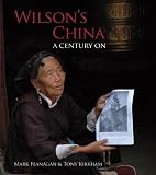 Wilson's China : a century on