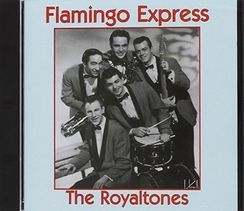 Ramrods - Flamingo Express the Royaltone - Zortam Music