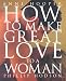 How to Make Great Love to a Woman