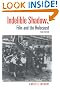Indelible Shadows: Film and the Holocaust