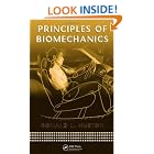 Principles of Biomechanics (Mechanical Engineering) by Ronald Huston