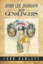 John Lee Johnson and the Gunslingers
