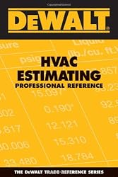 DeWALT HVAC Estimating Professional Reference (Dewalt Trade Reference Series)