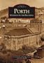 Porth: Gateway to the Rhondda (Images of Wales)