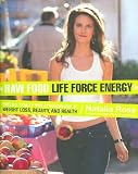 Raw Food Life Force Energy
