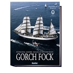 50 Jahre Segelschulschiff Gorch Fock