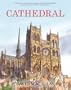 Cathedral: The Story of Its Construction, Revised and in Full Color