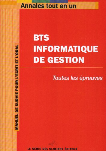 BTS informatique de gestion : Toutes les épreuves