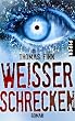Wei�er Schrecken: Roman