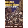 Currents in American History: A Brief Narrative History of the United States by Terry D. Bilhartz and Alan C. Elliott