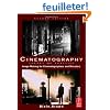 Cinematography: Theory and Practice: Image Making for Cinematographers and Directors