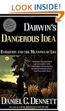 Darwin's Dangerous Idea: Evolution and the Meanings of Life