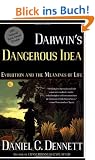 Darwin's Dangerous Idea: Evolution and the Meanins of Life: Evolution and the Meanings of Life
