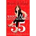 What's Age Got to Do with It?: Living Your Healthiest and Happiest Life