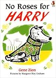No Roses For Harry (Red Fox Picture Books) by Zion, Gene (1992) Paperback