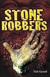 Stone robbers